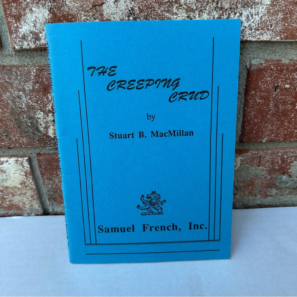 The Creeping Crud Stuart B Macmillan Vintage 1990 Play 0573692114 Samuel French